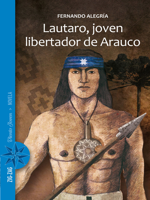 Title details for Lautaro, joven libertador de Arauco by Fernando Alegría - Available